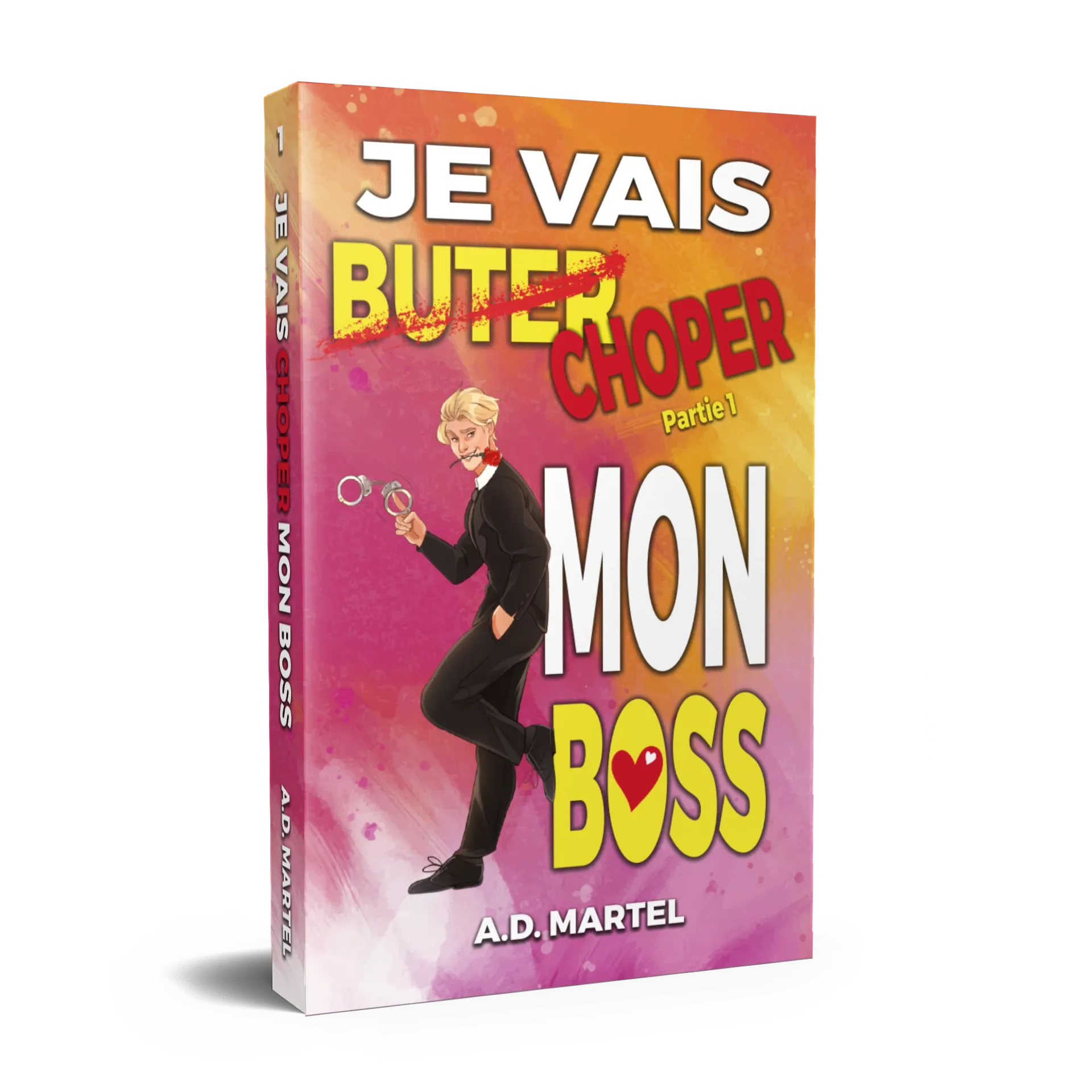 Je Vais Choper mon Boss : Partie 1
